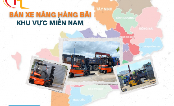 Bán xe nâng cũ hàng bãi giá rẻ khu vực miền Nam