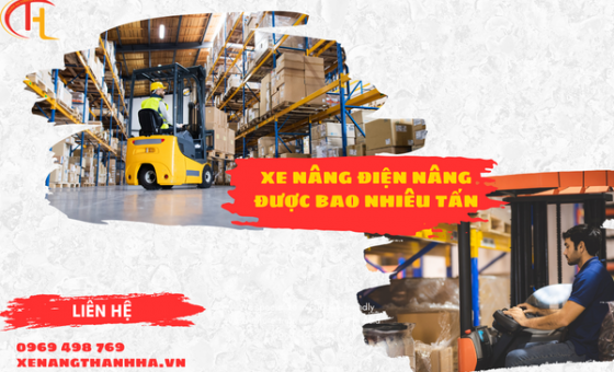 Xe nâng điện nâng được bao nhiêu tấn hàng