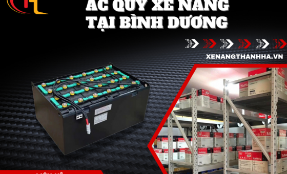 Cung Cấp Ắc Quy Xe Nâng Tại Bình Dương: Địa Chỉ Uy Tín Và Chất Lượng