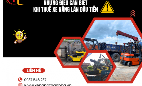 Những Điều Cần Biết Khi Thuê Xe Nâng Lần Đầu Tiên