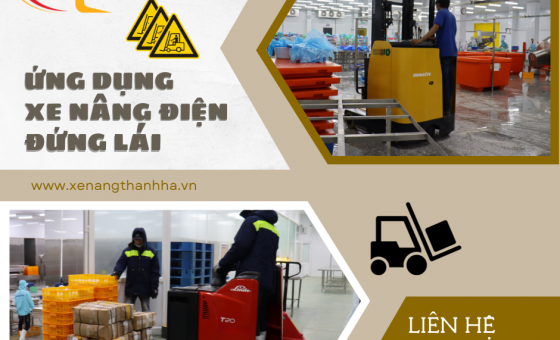 Ứng dụng của xe nâng đứng lái trong nâng vận tải và lưu kho