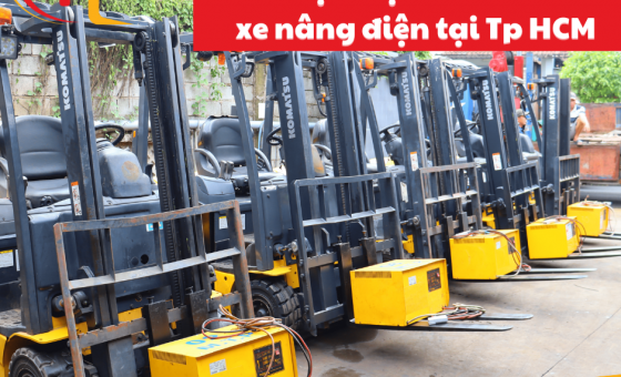 Dịch vụ cho thuê xe nâng điện giá rẻ tại Tp Hồ Chí Minh