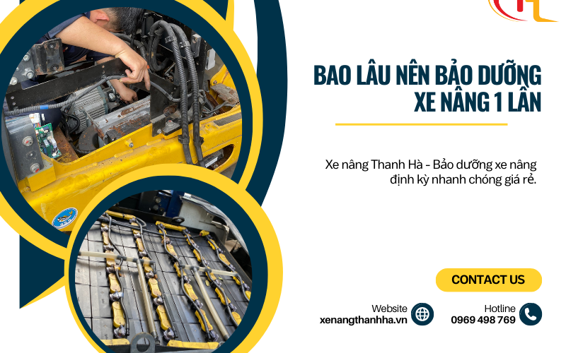 BAO LÂU NÊN BẢO DƯỠNG XE NÂNG 1 LẦN