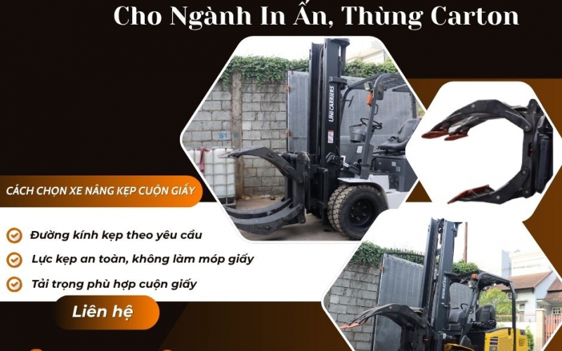 Cách Lựa Chọn Xe Nâng Kẹp Cuộn Giấy (Paper Roll Clamps) Cho Ngành In Ấn, Thùng Carton