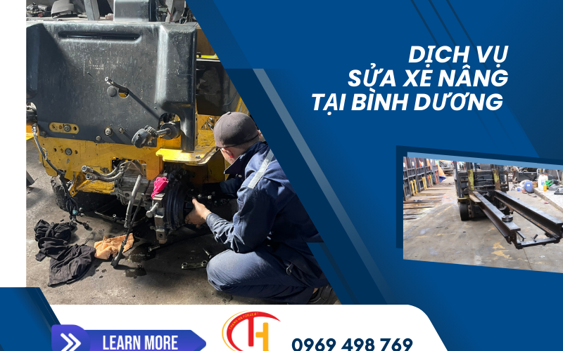 Dịch Vụ Sửa Xe Nâng Tại Bình Dương - Những Dấu Hiệu Cảnh Báo Cần Sửa Xe Nâng