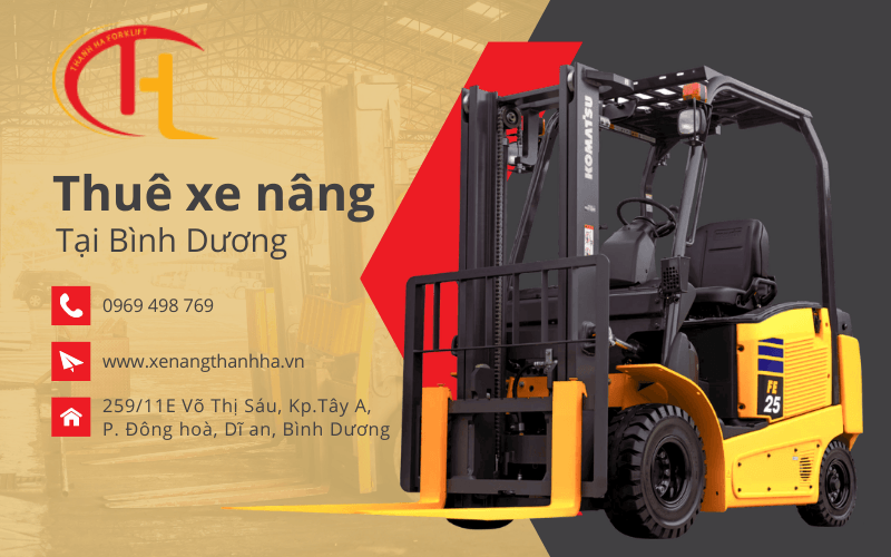 Dịch vụ cho thuê xe nâng Bình Dương - Giải pháp tối ưu nhất hiện nay