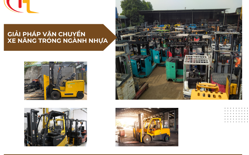 Giải pháp vận chuyển hiệu quả với xe nâng hàng trong ngành nhựa