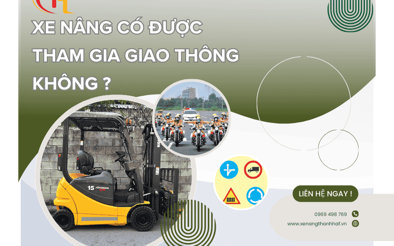 Xe nâng có được tham gia giao thông không ?