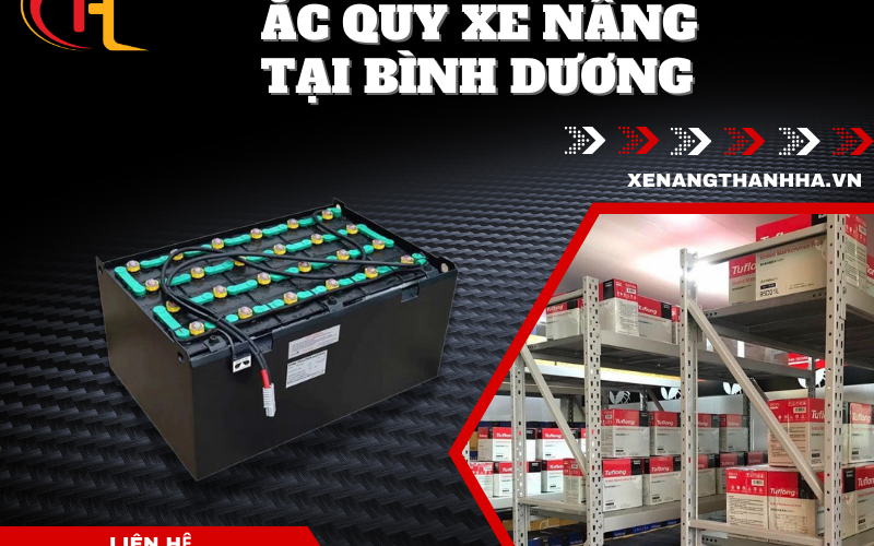 Cung Cấp Ắc Quy Xe Nâng Tại Bình Dương: Địa Chỉ Uy Tín Và Chất Lượng