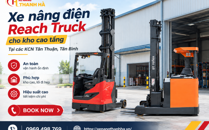 Xe nâng điện Reach Truck cho kho cao tầng, lối đi hẹp tại KCN Tân Thuận, Tân Bình