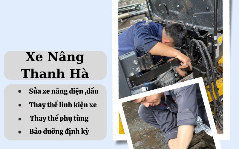 Dịch vụ sửa chữa và bảo dưỡng xe nâng điện cũ của Công Ty Thanh Hà 