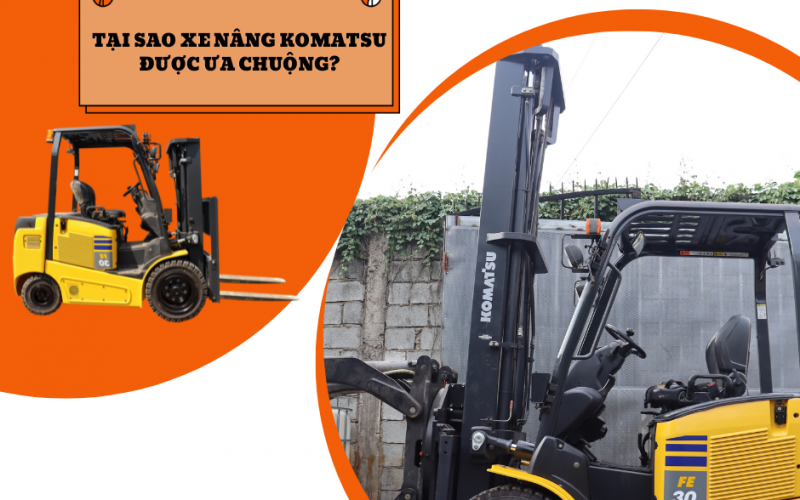 Vì sao xe nâng điện Komatsu được ưa chuộng?