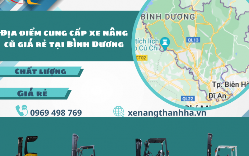 Địa điểm cung cấp xe nâng cũ giá rẻ tại Bình Dương.
