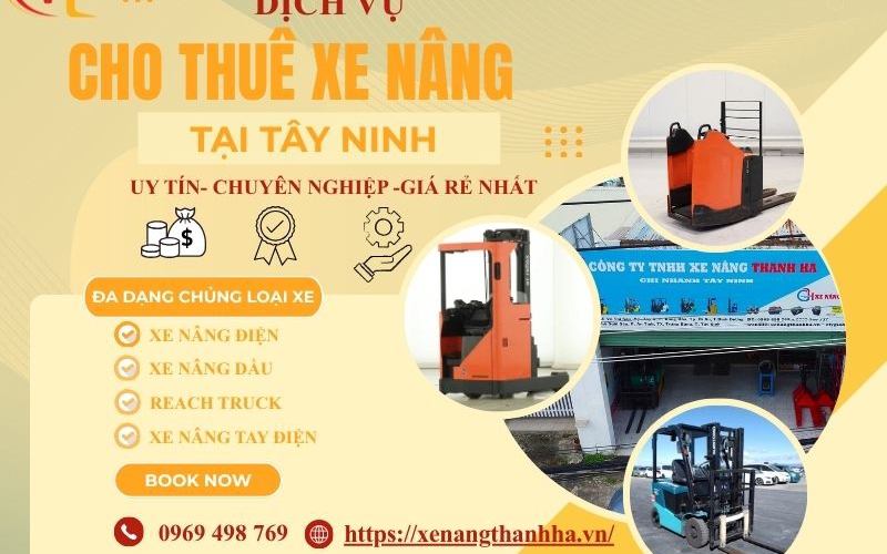 Dịch Vụ Cho Thuê Xe Nâng Tại Tây Ninh Uy Tín, Chuyên Nghiệp, Giá Rẻ Nhất