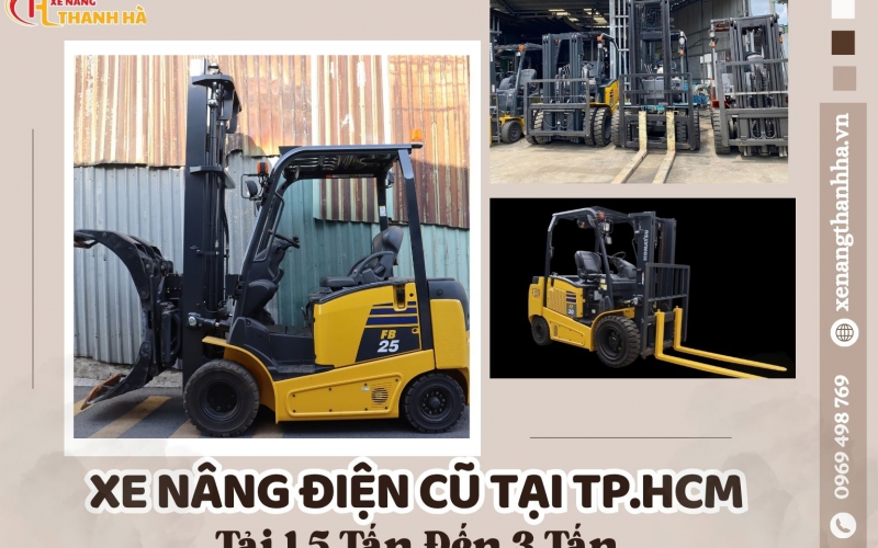 Xe Nâng Điện Cũ Tại TP.HCM – Tải 1.5 Tấn Đến 3 Tấn