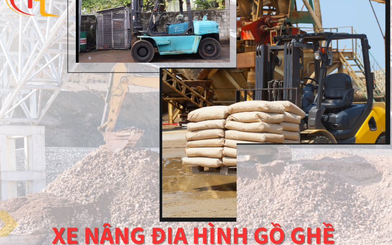Xe nâng cho địa hình gồ ghề - Công cụ quan trọng trong xây dựng và khai thác mỏ
