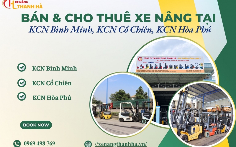 Bán & Cho Thuê Xe Nâng Cũ Giá Rẻ Tại KCN Bình Minh, KCN Cổ Chiên, KCN Hòa Phú