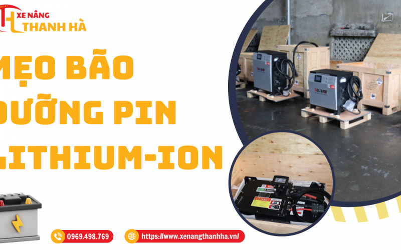 Pin Lithium-ion Xe Nâng - Mẹo Bảo Dưỡng Pin Lithium-ion 