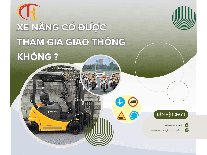 Xe nâng tham gia giao thông trên đường 